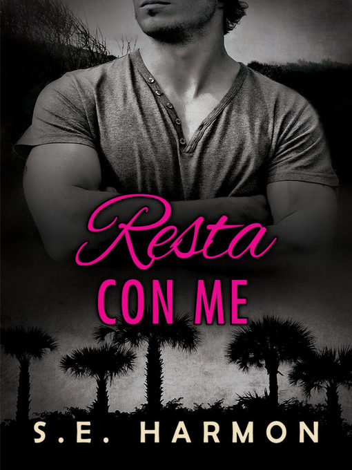 Title details for Resta con me by S.E. Harmon - Available